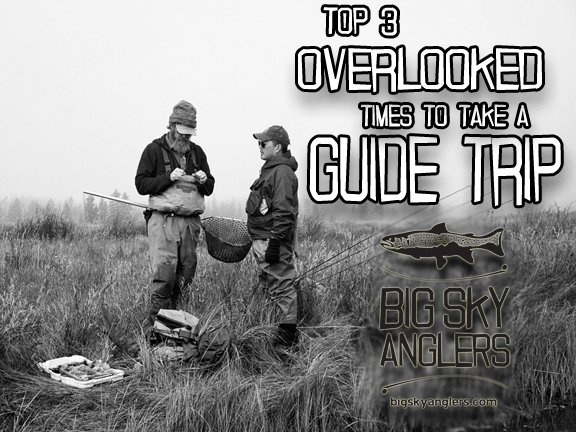 Top 3 Overlooked Times to Take a Guide Trip in Yellowstone Country