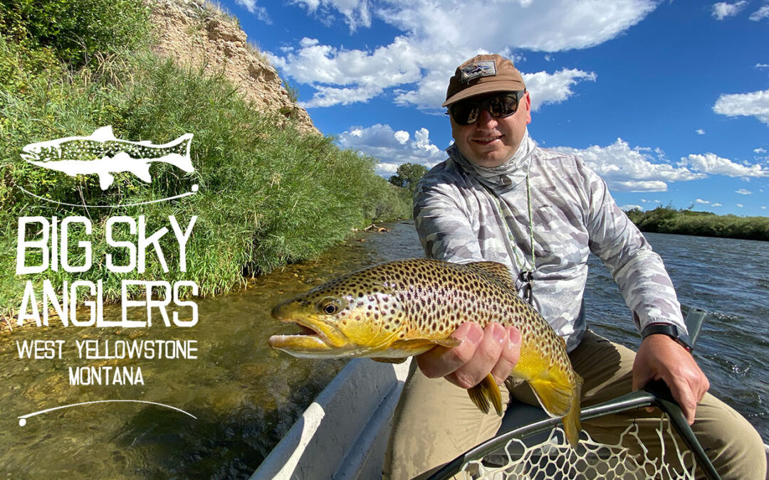 Big Sky Anglers Weekly Fishing Report 8/13/2020